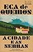 A Cidade e as Serras by Eça de Queirós