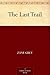 The Last Trail by Zane Grey