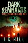 Dark Remnants by L.K. Hill