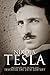 Nikola Tesla: Imagination and the Man That Invented the 20th Century