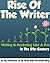 Rise of the Writer: Writing...