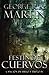 Festín de Cuervos by George R.R. Martin Festín de Cuervos by George R.R. Martin