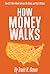 How Money Walks - How $2 Tr...