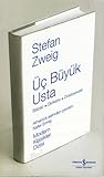 Üç Büyük Usta by Stefan Zweig
