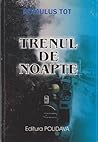 Trenul de noapte by Romulus Tot