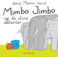 Mimbo Jimbo og de store elefanter (Hardcover)