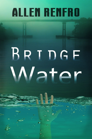 Bridge Water (Detective Derek Cooper #1)