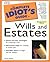 The Complete Idiot's Guide to Wills and Estates