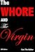 The Whore and The Virgin