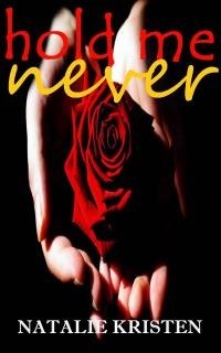 Hold Me Never (Dark, #1)