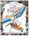 The World Of Flight: How It Works
