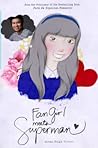 Fan Girl Meets Su...