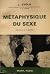 La Métaphysique du sexe