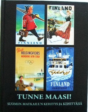Tunne maasi! Suomen matkailun kehitys ja kehittäjiä