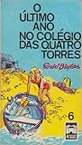 O Último Ano no Colégio das 4 Torres (4 Torres, #6)
