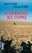 La Chevauchée des steppes by Sylvain Tesson La Chevauchée des steppes by Sylvain Tesson