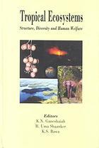 Tropical Ecosystems: Structure, Diversity, and Human Welfare