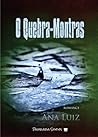 O Quebra-Montras by Ana Luiz