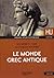Le Monde Grec Antique