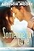 Someone to Love by Addison Moore Someone to Love by Addison Moore
