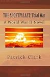 The Sportpalast: Total War