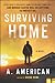 Surviving Home by A. American
