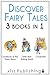 Discover Fairy Tales: 3 Books in 1