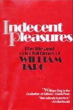Indecent Pleasures: The Life and Colorful Times of William Targ (Hardcover)