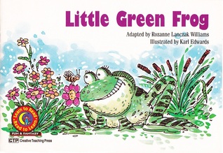 Little Green Frog (Fun and Fantasy Learn to Read)
