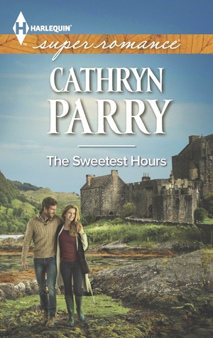 The Sweetest Hours (Harlequin Superromance)