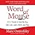 Word of Mouse: 101+ Trends in How We Buy, Sell, Live, Learn, Work, and Play