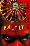 Full Tilt by Neal Shusterman