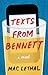Texts from Bennett