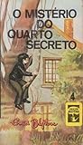 O Mistério do Quarto Secreto by Enid Blyton