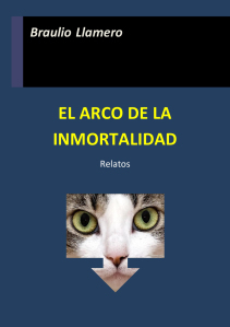 Portada de El arco de la inmortalidad, de Braulio Llamero