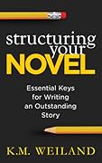 Structuring Your Novel: Essential Keys for Writing an Outstanding Story