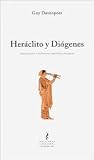 Heráclito y Diógenes