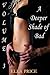 A Deeper Shade of Bad: Volume 3  (A Deeper Shade of Bad, #3)