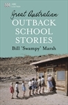 Great Australian Outback School Stories (Paperback)
