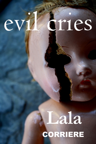 Evil Cries (Kindle Edition)