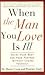When the Man You Love is Ill by Dorree Lynn