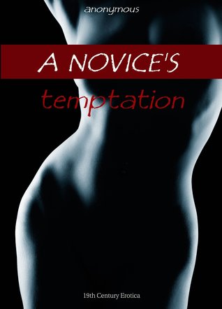 A Novice's Temptation (Kindle Edition)