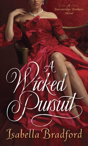 A Wicked Pursuit (Breconridge Brothers, #1)