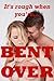 It's Rough When You're Bent Over: Five Tales of Very Rough Sex