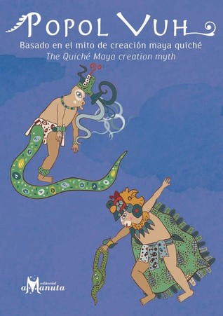 Popol Vuh, basada en el mito dela creación maya quiché (Paperback)