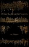 Under the Shanghai Tunnels