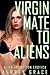 Virgin Mate to Aliens