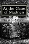 At the Gates of Madness by Shaun Meeks