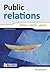 Public Relations - Dějiny - teorie - praxe
