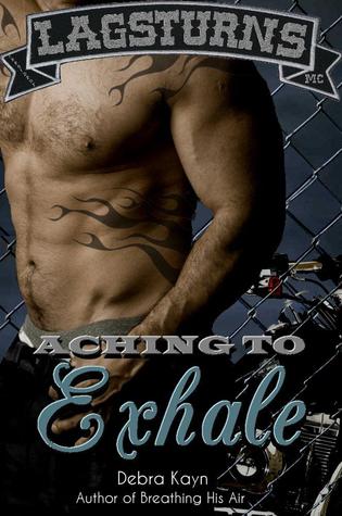 Aching To Exhale (Bantorus MC, #2)